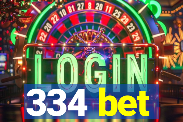 334 bet